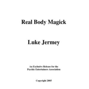Real Body Magick by Luke Jermay