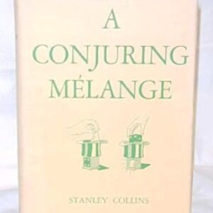 A Conjuring Melange by Stanley Collins