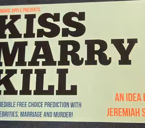 The Magic Apple presents Kiss Marry Kill by Jeremiah Smith