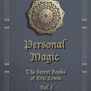 Personal Magic, The Secret Books Of Eric Lewis, Vol.1