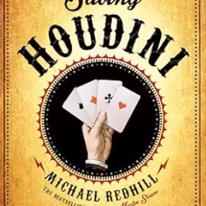 Saving Houdini by Michael Redhill