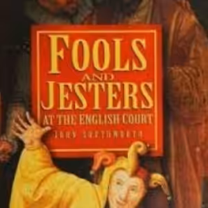 Fools and Jesters at the English Court Hardcover by John Southworth
