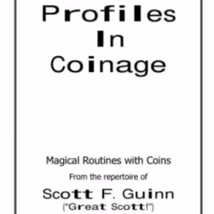 Profiles In Coinage by Scott F Guinn