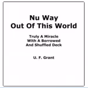 Nu Way Out Of This World by Ulysses Frederick Grant