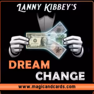 Dream Change by Lanny Kibbey