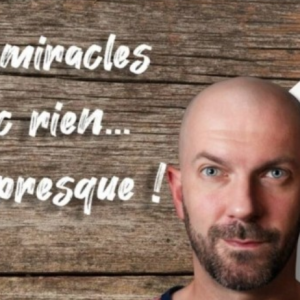 Miracles Avec Rien… Ou Presque De Julien Losa