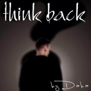 Think Back by Mr. Daba