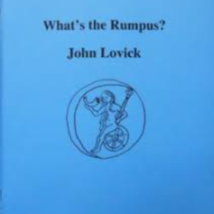 What’s the Rumpus by John Lovick