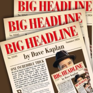 Big Headline by Dave Kaplan