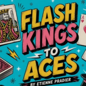 Unlimited Sneak Peek Ft Flash Kings To Aces by Etienne Pradier
